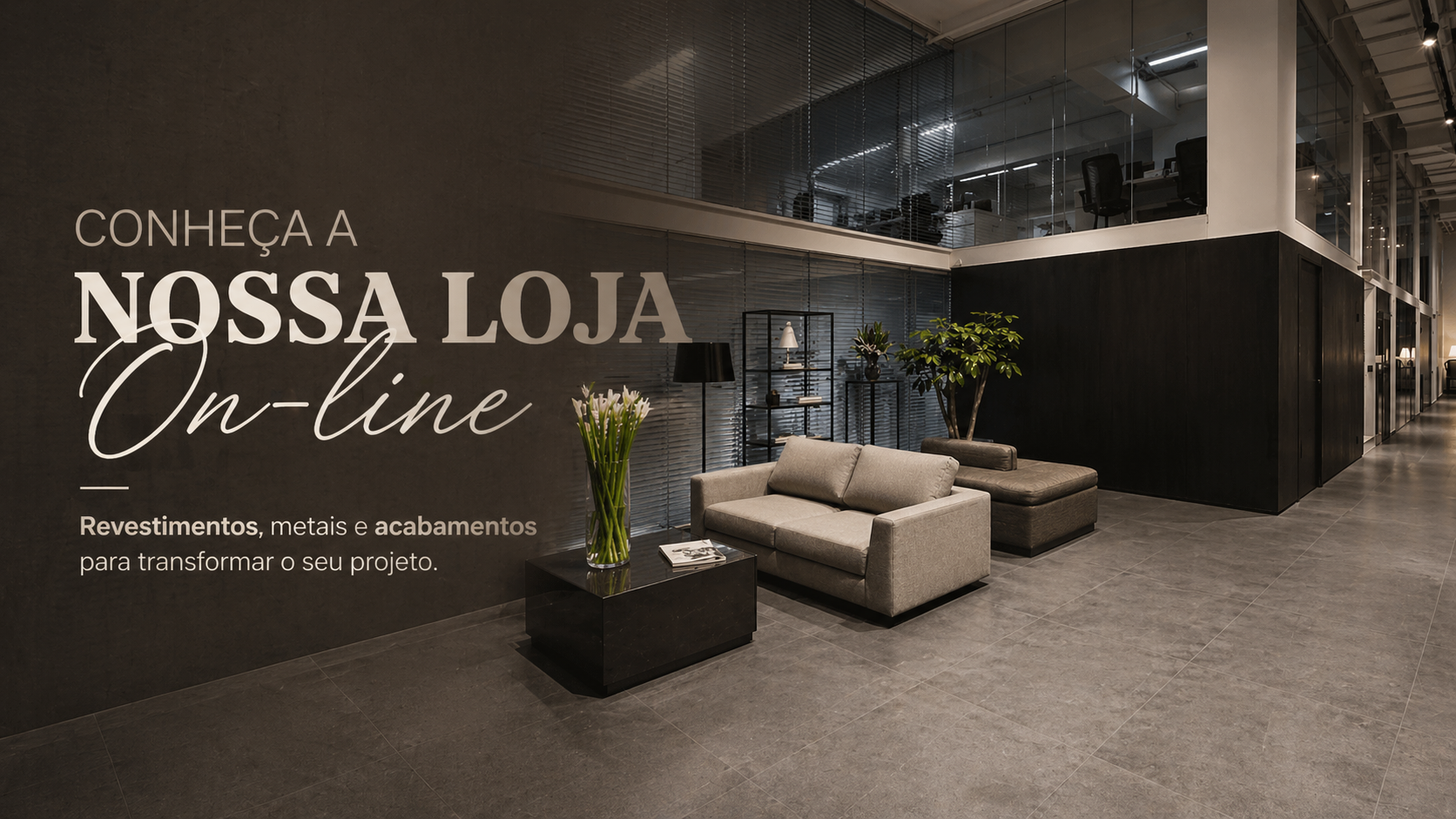 Conheça a nossa loja online